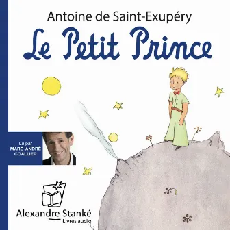 Le petit prince by Antoine de Saint-Exupéry