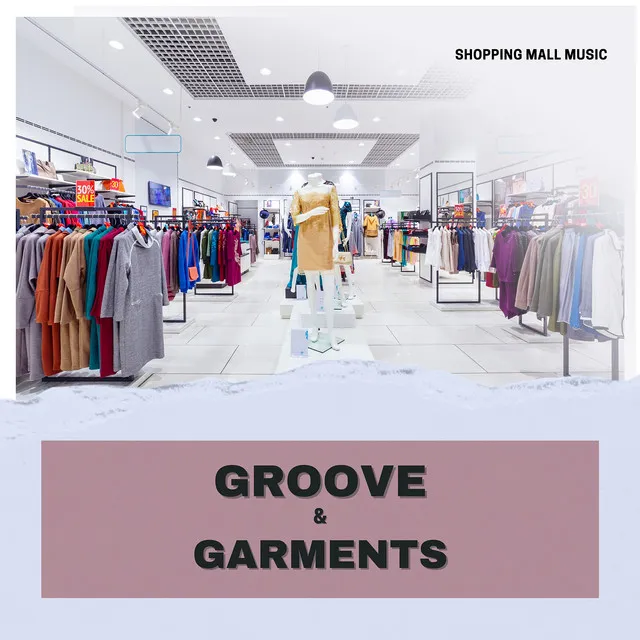 Groove & Garments