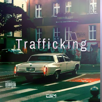 Trafficking by Chief Scrill