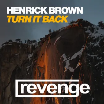 Turn It Back (Vip Mix) by Henrick Brown