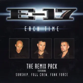 Each Time (The Remix Pack) by E-17