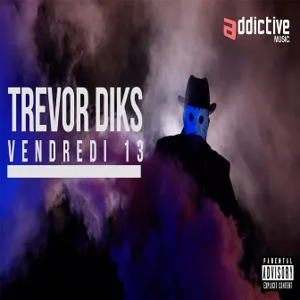 Vendredi 13 by Trevor Dik's