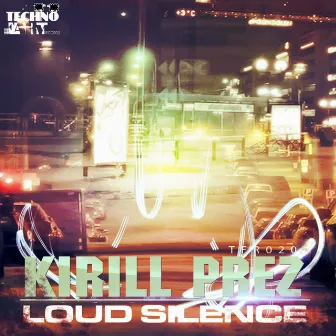 Loud Silence EP by Kirill Prez