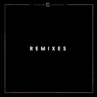 Remixes by Sandro Cavazza