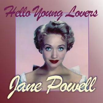 Hello Young Lovers by Jane Powell