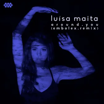 Around You (Embolex Remix) by Luisa Maita