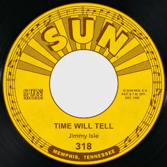 Time Will Tell / Without a Love by Jimmy Isle