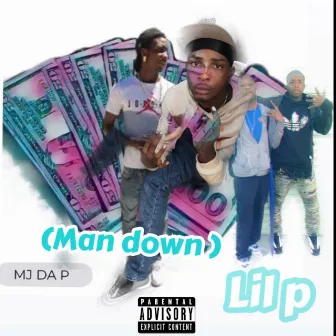 Man down by Mj da p