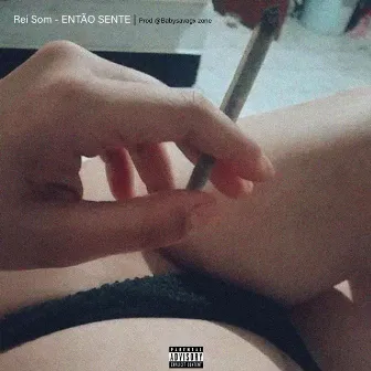 Então Sente by Rei Som