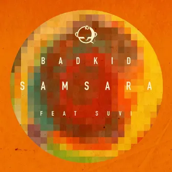 Samsara by Badkid