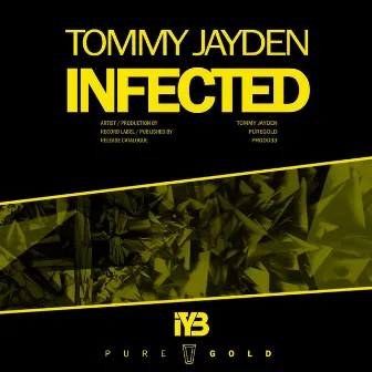 Infected by Tommy Jayden