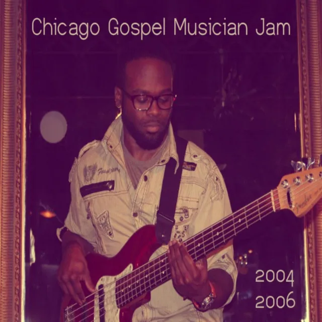 Chicago Gospel Musician Jam