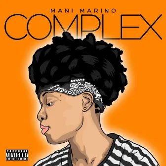 Complex by Mani Marino