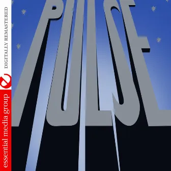 Pulse (Digitally Remastered) by Pulse