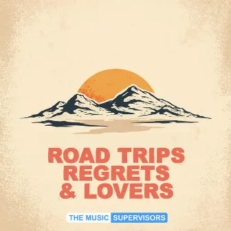 Road Trips, Regrets & Lovers by Nigel Brown