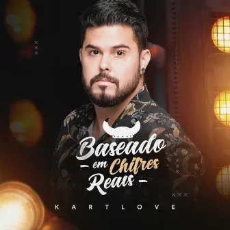 Baseado Em Chifres Reais by Kart Love