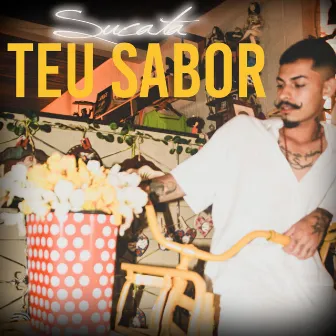 Teu Sabor by Sucata