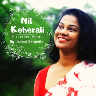 Nil Keherali: Sri Lankan Music by Ushani Karawita