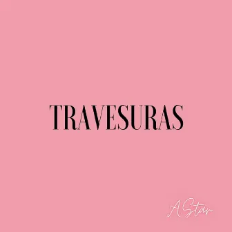 Travesuras by A.Star