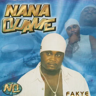 Fakye by Nana Quame