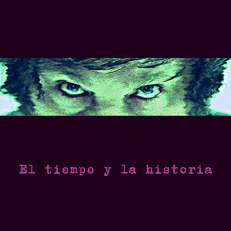 El tiempo y la historia by ORMA