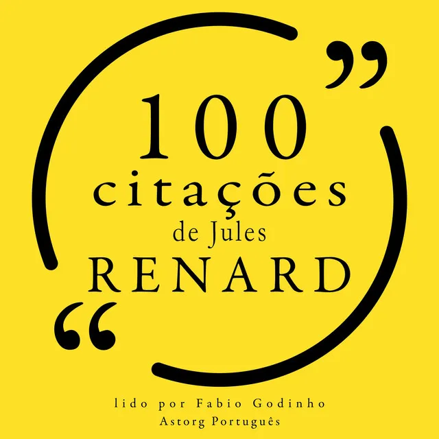 Capítulo 1.3 - 100 citações de Jules Renard