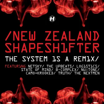 The System Is a Remix by New Zealand Shapeshifter