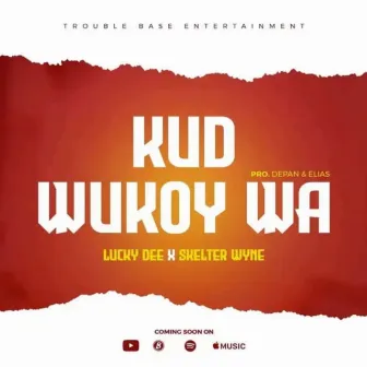 KUD WUKOY WA by Lucky Dee