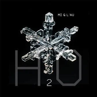 H2O by Mi and L'au