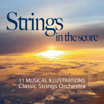 Strings in the Score (Classic Strings Orchestra) by Mr. Untel