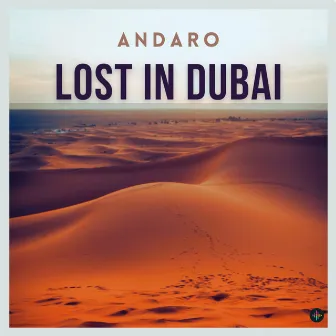 Lost in Dubai by Andaro