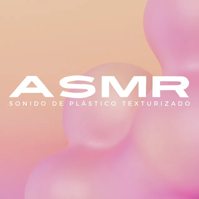 Sonido De Plástico Texturizado ASMR