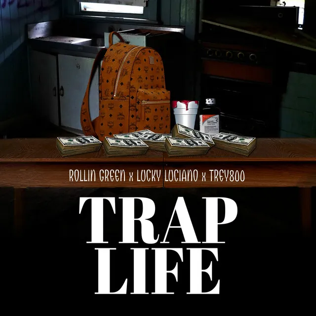 Trap Life