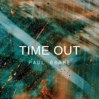 Time Out by Paul Brame