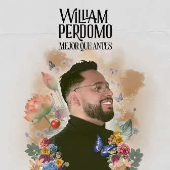 Mejor que antes by William Perdomo