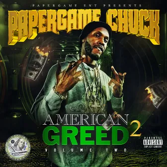 American Greed, Vol. 2 by Paper Game Chuck