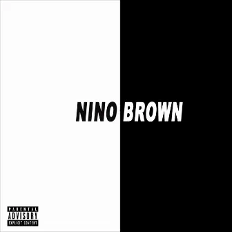 Nino Brown by Bryce Williams