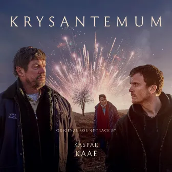 Krysantemum (Original Soundtrack) by Kaspar Kaae