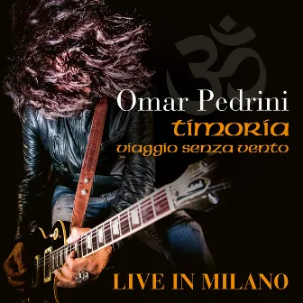 Viaggio Senza Vento Live by Omar Pedrini