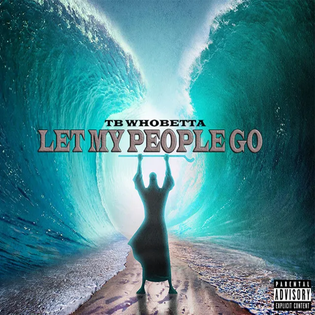 Let My People Go