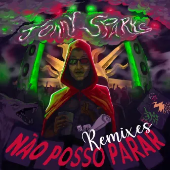 Não Posso Parar (Remixes) by Jonny Sparks