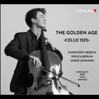 The Golden Age: Cello 1925 by Eroica Berlin