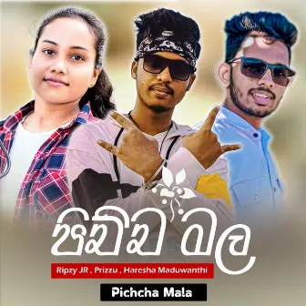 Pichcha Mala by Ripzy JR