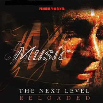 Da Music: The Next Level (Reloaded) by Perreke