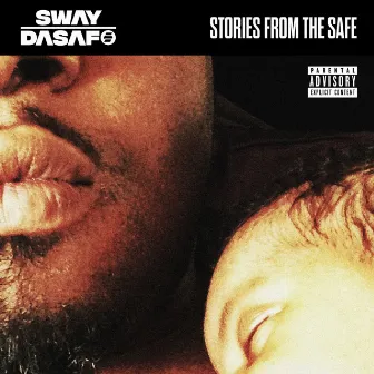 Stories from the Safe by Sway Dasafo