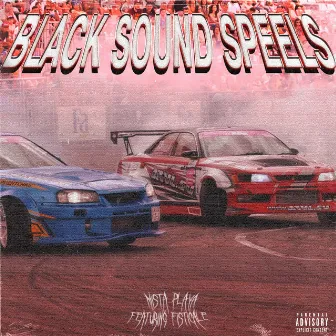 BLACK SOUND SPEELS by Mista Playa