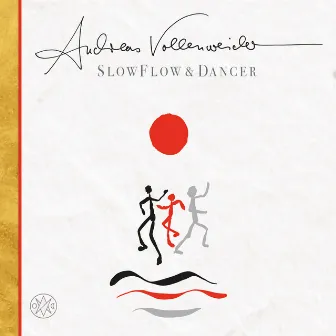 Slow Flow / Dancer by Andreas Vollenweider