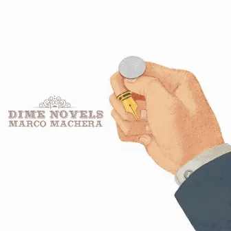 Dime Novels by Marco Machera