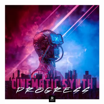 Cinematic Synth Progress by RipCue Music