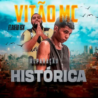 Reparação Histórica by Vitão Mc